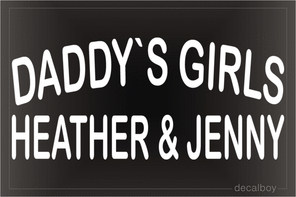 Daddys Girls Heather And Jenny Vinyl Die-cut Decal