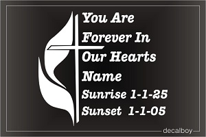 In Loving Memory Forever In Our Hearts Cross Flames Car Decal