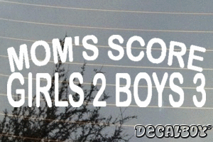 Moms Score Girls 2 Boys 3 Vinyl Die-cut Decal