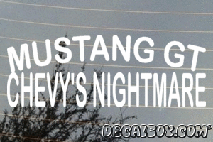 Mustang Gt Chevys Nightmare Vinyl Die-cut Decal
