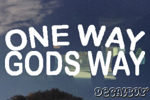 One Way Gods Way Vinyl Die-cut Decal