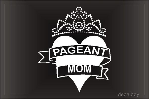 Pageant Mom Car Decal