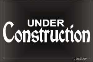 Under Construction Car Decal