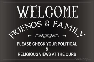Welcome Check Political Views Decal