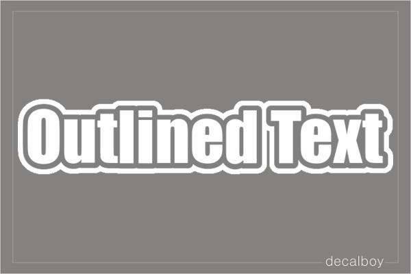 Outlined Text Decal