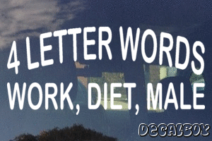 4 Letter Words Work Diet Male Vinyl Die-cut Decal