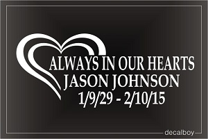 Always In Our Hearts Car Decal