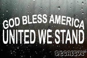 God Bless America United We Stand Vinyl Die-cut Decal