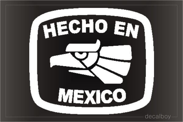 Hecho En Mexico Auto Decal