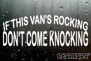 If This Vans Rocking Dont Come Knocking Vinyl Die-cut Decal