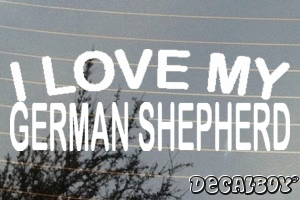 I Love My German Shepherd Vinyl Die-cut Decal