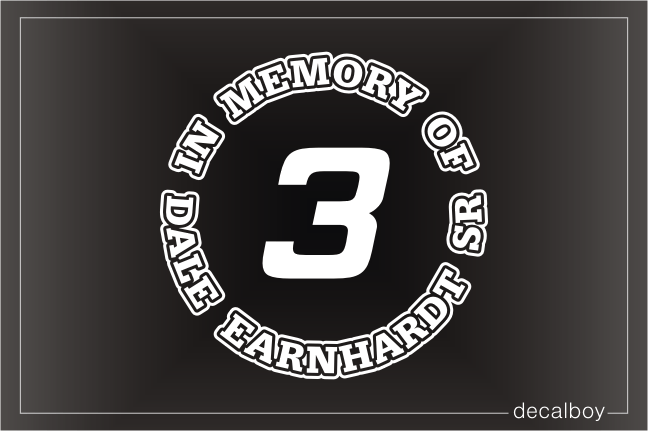 In Loving Memory Of Dale Earnhardt Decal