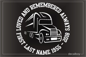 Loved Remembered Trucker Decal