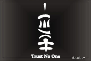 Trust No One Chinese Symbol Decal