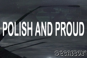 Polish And Proud Decal