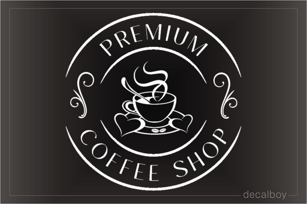 Premium Coffee Shop Decal