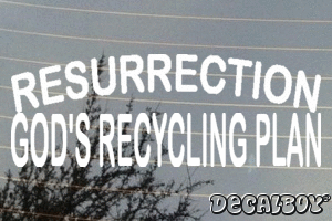 Resurrection Gods Recycling Plan Decal