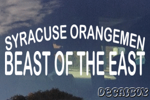 Syracuse Orangemen Beast Of The East Decal