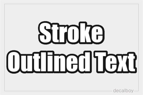 Stroke Outlined Text Decal