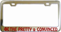 The Pretty And Convinced Chrome License Frame